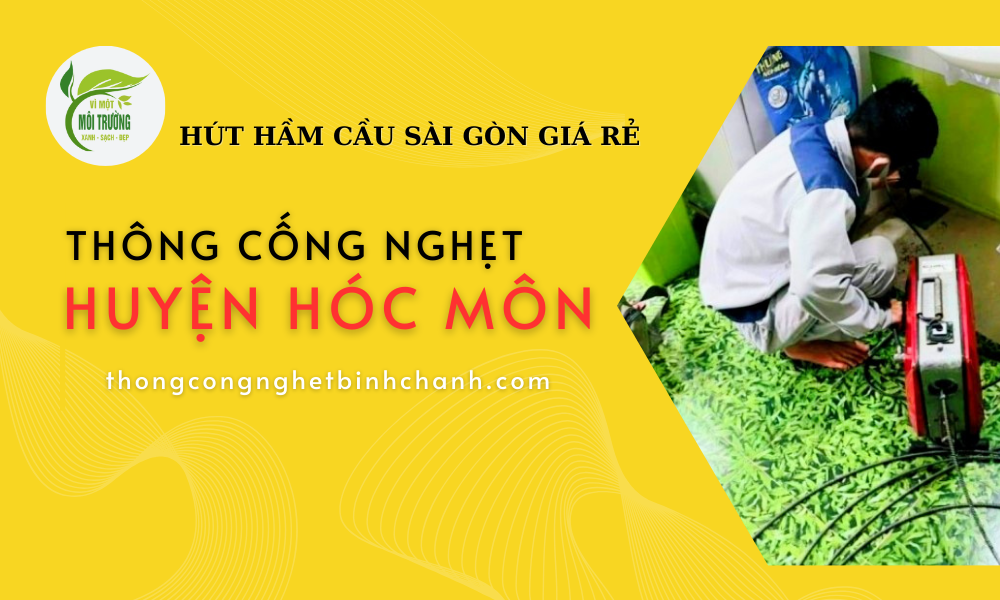 thông cống nghẹt huyện Hóc Môn