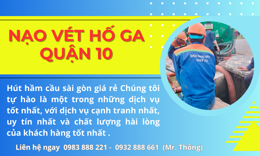 Nạo vét hố ga quận 10