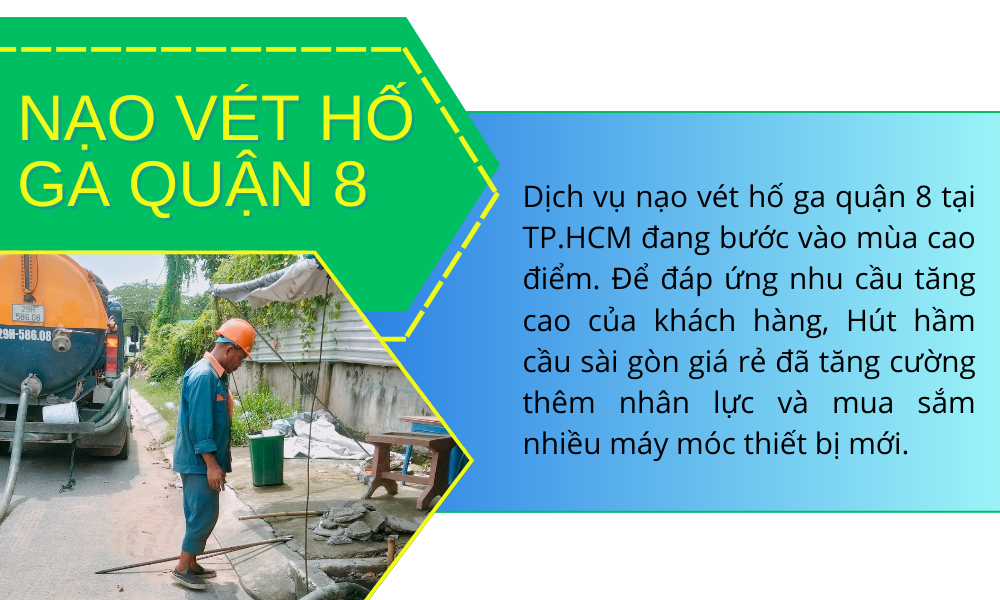 Nạo vét hố ga tại quận 8 giá bao nhiêu tiền - 0983 888 221