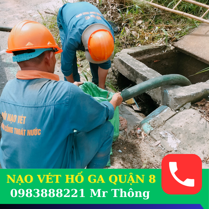 Nạo vét hố ga tại quận 8 giá bao nhiêu tiền - 0983 888 221