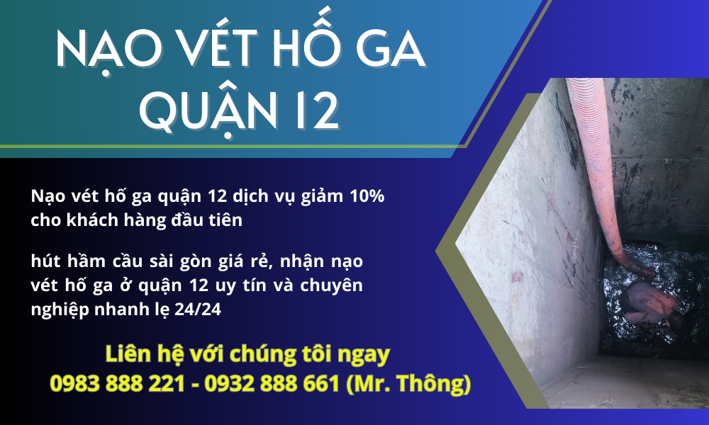 Nạo Vét Hố Ga Quận 12 - Hút hầm cầu sài gòn giá rẻ