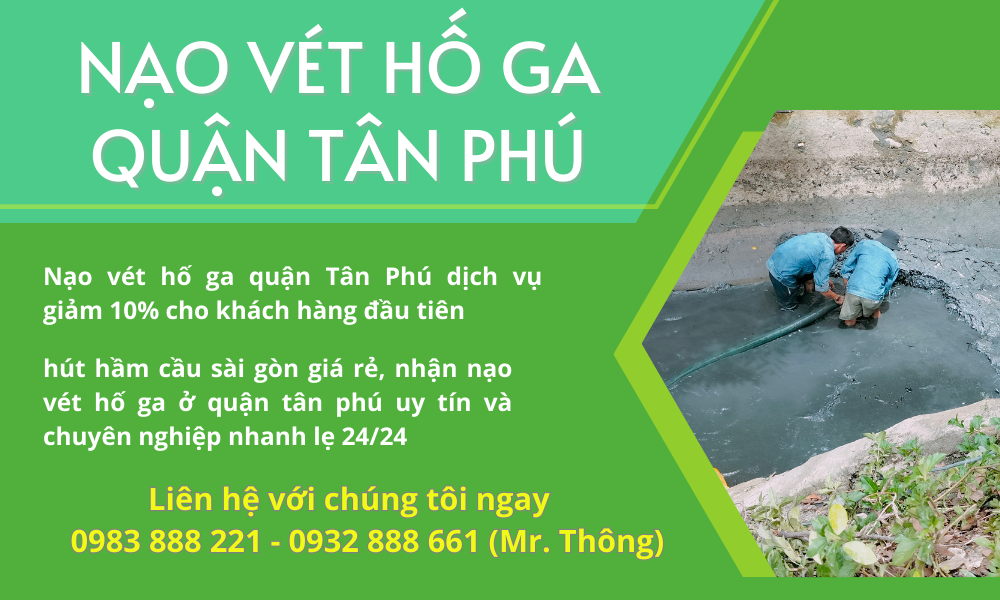  Nạo Vét Hố Ga Quận Tân Phú 