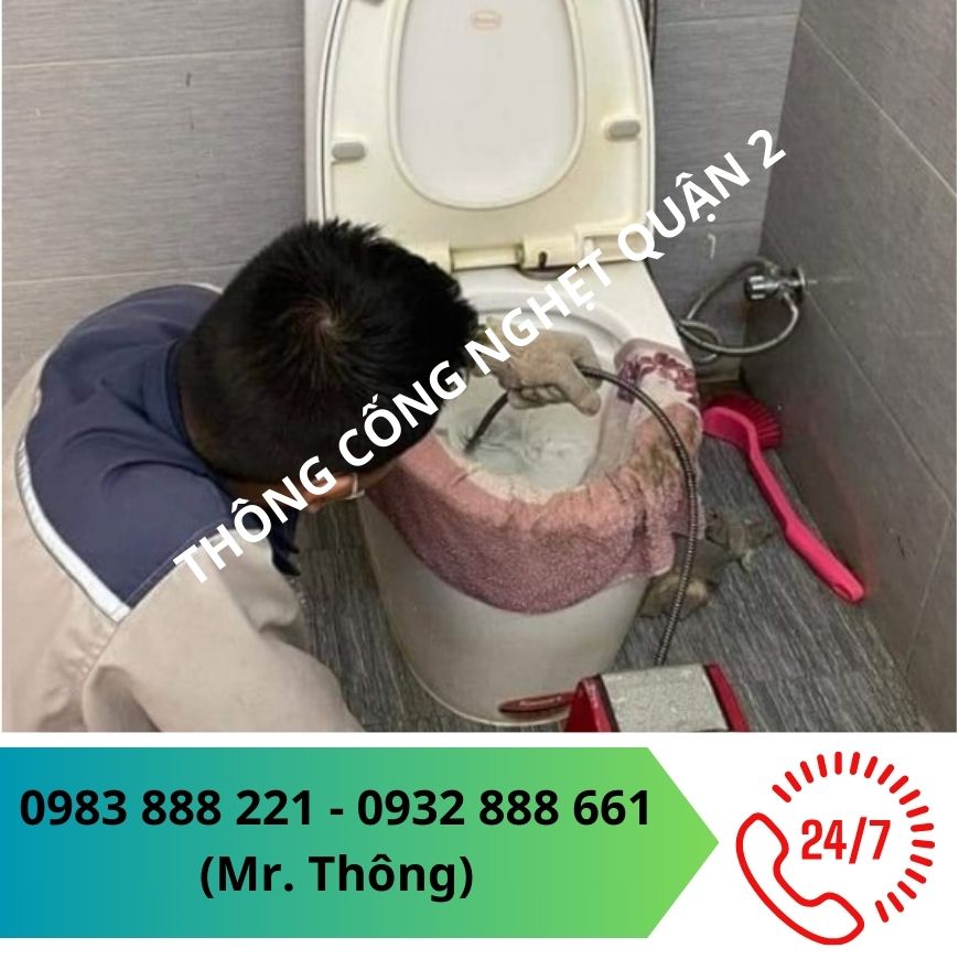 Thông cống nghẹt quận 2 chuyên nghiệp