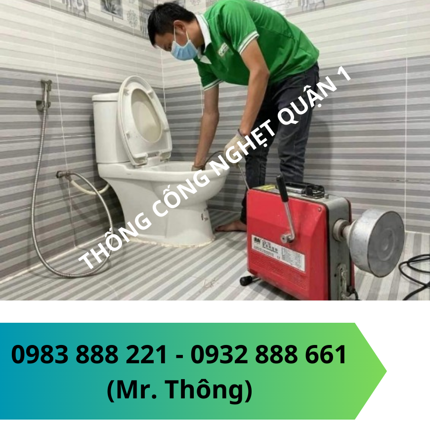  Thông cống nghẹt quận 1 chuyên nghiệp