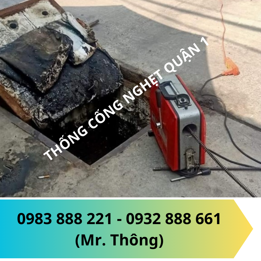  Thông cống nghẹt quận 1 chuyên nghiệp