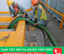 Nạo Vét Hố Ga Quận Tân Phú